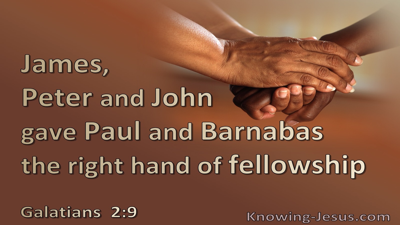 Galatians 2:9 James, Peter, John Paul Barnabas : The Right Hand Of Fellowship (brown)